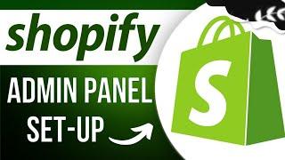 Shopify Tutorial #02  Admin Panel Set up -Full Tutorial Wscube tech4