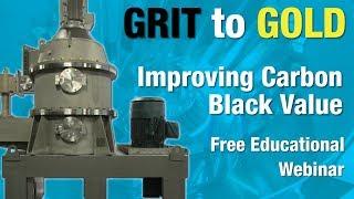 Grit to Gold: Improving Carbon Black Value Webinar