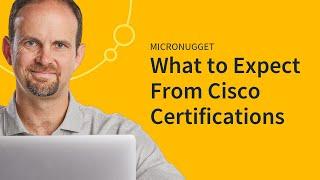 The Big Picture: Understanding Cisco Certification