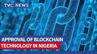 FG Approves Use Of Blockchain Technology In Nigeria