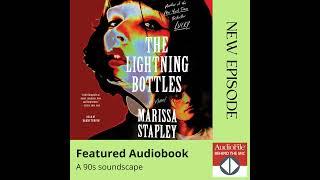 THE LIGHTNING BOTTLES by Marissa Stapley, read by Bahni Turpin