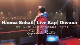 Diwana | Live Rap | Hamza Sohail —UCP Annual Concert 2022.