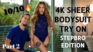 4K SHEER TRANSPARENT BODYSUIT TRYON FEATURING STEPBRO PT 2 | Samantha TryOn @TransparentlySamantha