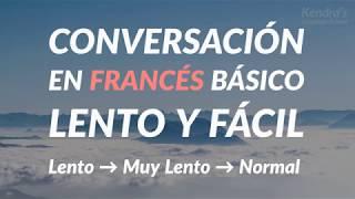 Conversación en francés Básico - lento y fácil