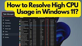 How to resolve High CPU usage in Windows 11?