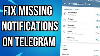 How to Fix Notifications Not Showing on Telegram