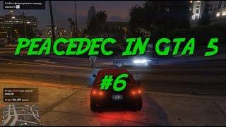 PeaceDec in GTA 5 #6 - ИЗИ ГОНКИ (НЕТ)