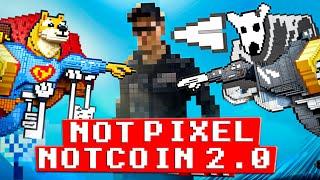 NOT PIXEL - 600$ НА АККАУНТ КАК В NOTCOIN? I ОФИЦИАЛЬНЫЙ ЗАПУСК!