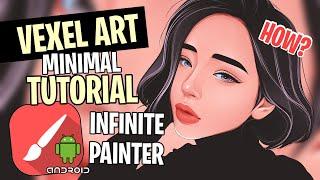 VECTOR / VEXEL ART MINIMAL TUTORIAL using Infinite Painter