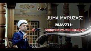 "YOLG`ON VA FIRBGARLIK" juma maruzasi(to`liq shakilda)15.03.2019.