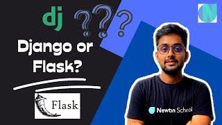 Should your learn Django or Flask? Flask Vs Django | Complete Road map