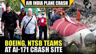US’ NTSB and Boeing officials visit Air India AI-171 crash site in Ahmedabad