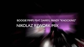 Boogie Pimps feat. Darryl Pandy "Knocking" (Nikolaz Rework)