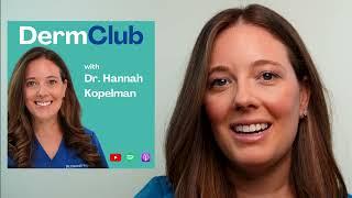 Derm Club with Dr. Hannah Kopelman | Trailer