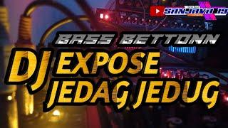 DJ EXPOSE || DJ PARGOY JEDAG JEDUG BASS BETON