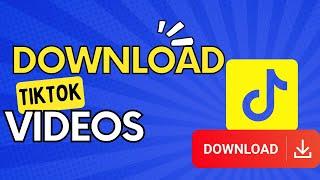 The Ultimate TikTok Video Downloader: Download Any Video in One Click 