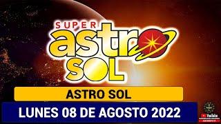 ASTRO SOL Resultado ASTRO SOL del LUNES 08 DE AGOSTO de 2022 