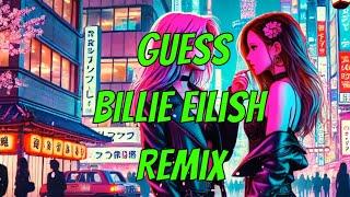 Lyrics: Guess by Billie Eilish featuring Charli XCX (Jablonski Taka Edit) | Best House Music 2024