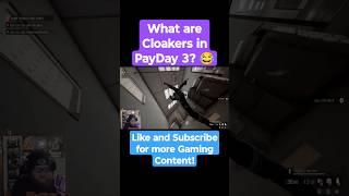 Cloaker? Never Heard of it. #payday3 #payday #gaming #gamingchannel #gamingshorts #gamers