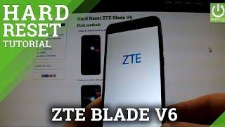 Hard Reset ZTE Blade V6 - wipe data by Factory Reset