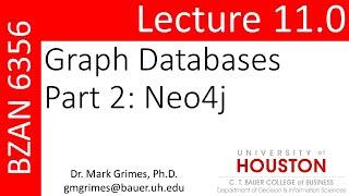 BZAN 6356 Lecture 11.0: Graph Databases Part 2