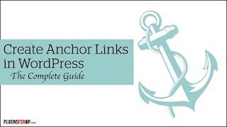 How To Create Anchor Links In WordPress (The Complete Guide)