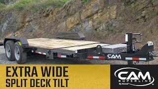 CAM Superline Extra Wide Split Deck Tilt Features