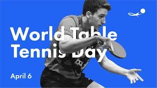 April 6 | World Table Tennis Day