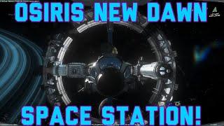 Osiris New Dawn Space Station!