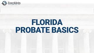 Florida Probate Basics