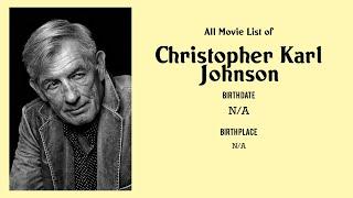 Christopher Karl Johnson Movies