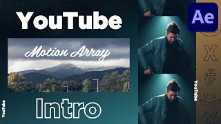 10x your YOUTUBE INTRO using MOTION ARRAY template