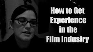 How to  Get Film Set Experience