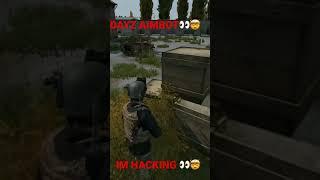 (DAYZ AIMBOT HACKER)#dayzxbox1