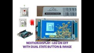 Nextion Display   LED On Off with Dual State Button & Image