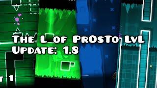 The L of PrOsTo LvL Update 1.8 (Read desc)