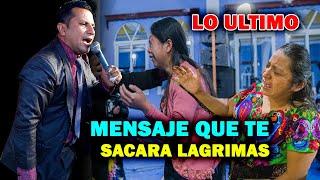 LO ULTIMO -MENSAJE QUE TE SACARA LAGRIMAS