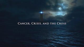 1909 - Cancer, Crisis, and the Cross - Wes Peppers