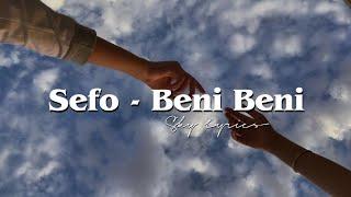 Sefo - Beni Beni (Şarkı sözleri/ Lyrics)