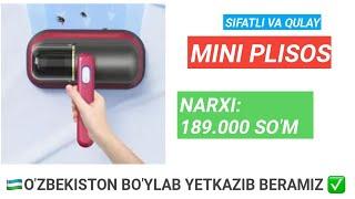 MINI PLISOS NARXI 189.000 SOM  SIFATLI VA QULAY CHANGYUTGICH 