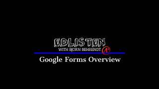 Google Forms Overview