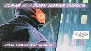 Clear #1 Review, Dark Horse Comics / Indie Comics and Reviews