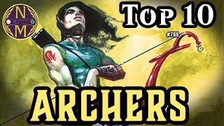 MTG TOP 10: Archers - A Surprisingly STRONG Creature Type | Magic: the Gathering