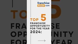 Top 5 Franchise Opportunities in India 2024! #franchise #business #businessideas