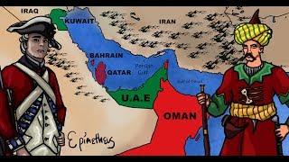 History of the Persian Gulf explained,  Bahrain, Kuwait, Qatar, Oman and the UAE