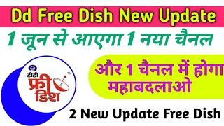 Dd Free Dish | 1 New Channel Lounch And 1 Channel Changing | Dd Free Dish New Update