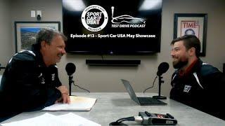 Test Drive Podcast #13 - Sport Car USA May Showcase