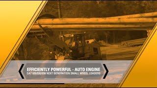 Efficiently Powerful - Auto Engine | Cat® Next Generation Small Wheel Loaders