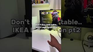 Don’t get this IKEA table / tabletop #tech #shorts #setup #desk #desksetup