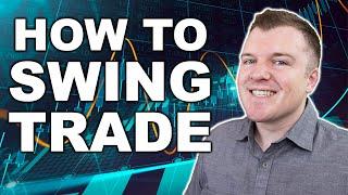 How to Swing Trade Stocks (THE BASICS)